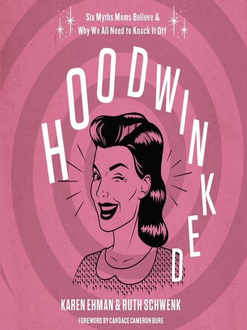 Title details for Hoodwinked by Karen Ehman - Available